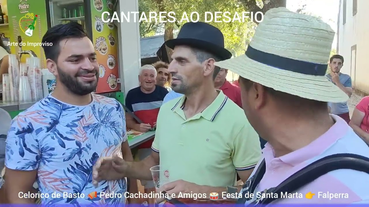 Desgarrada 👉Celorico de Basto 🪗Pedro Cachadinha 🎤Cantares ao Desafio 🥁 Festa de Santa Marta Falperra