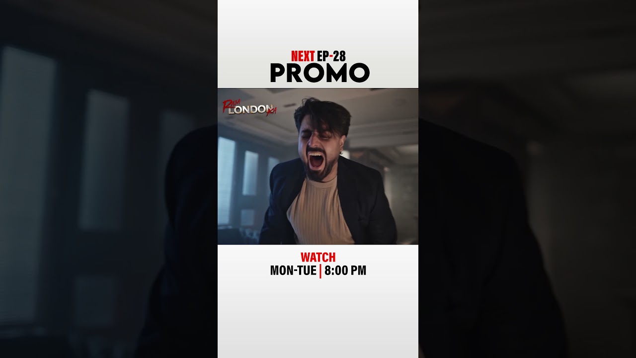 Watch Raja London Ka Next Episode 28 | Promo | 8:00 PM | Only on Express TV