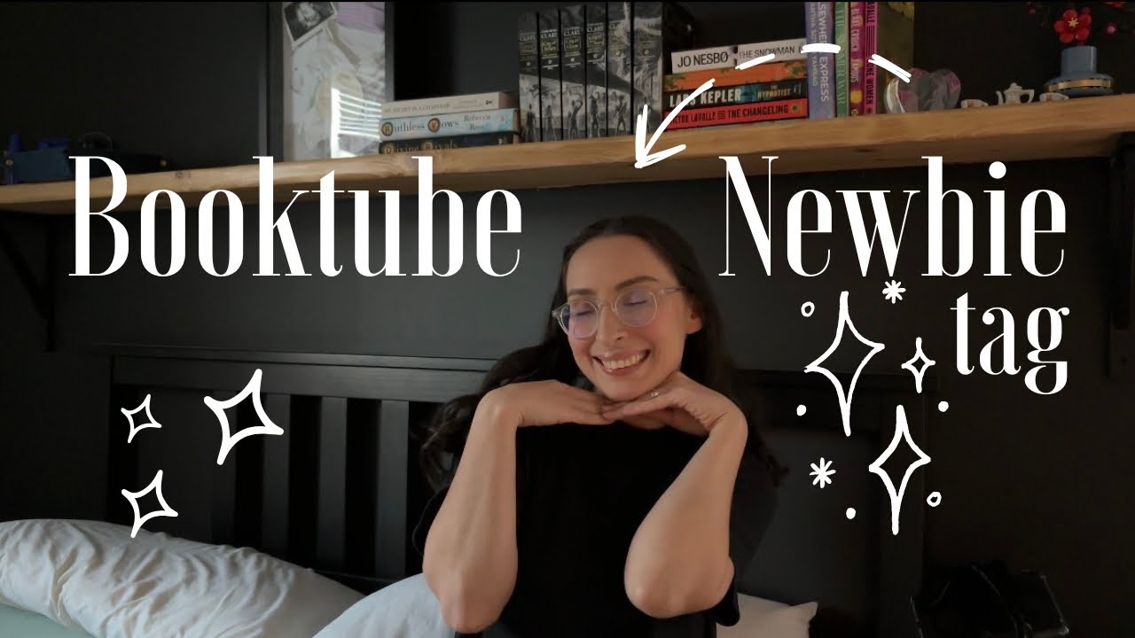 Booktube Newbie Tag 📚