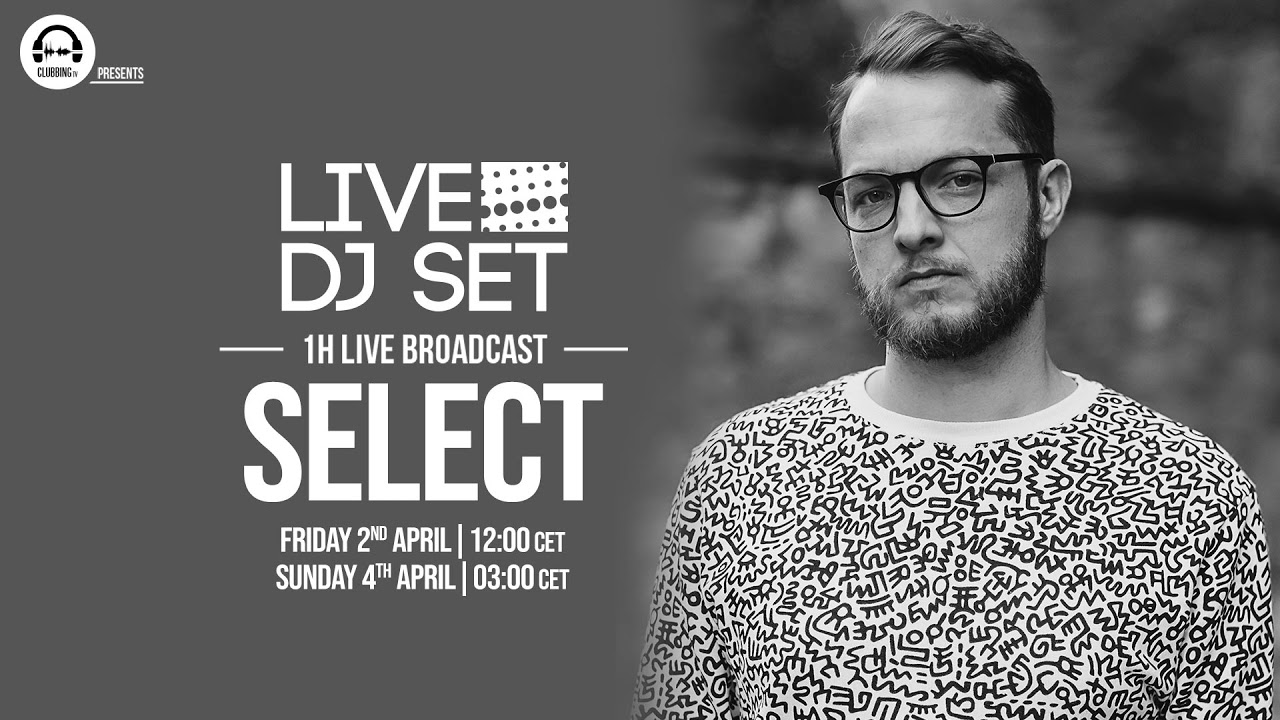 Select - Live on Clubbing TV (Full Audio)