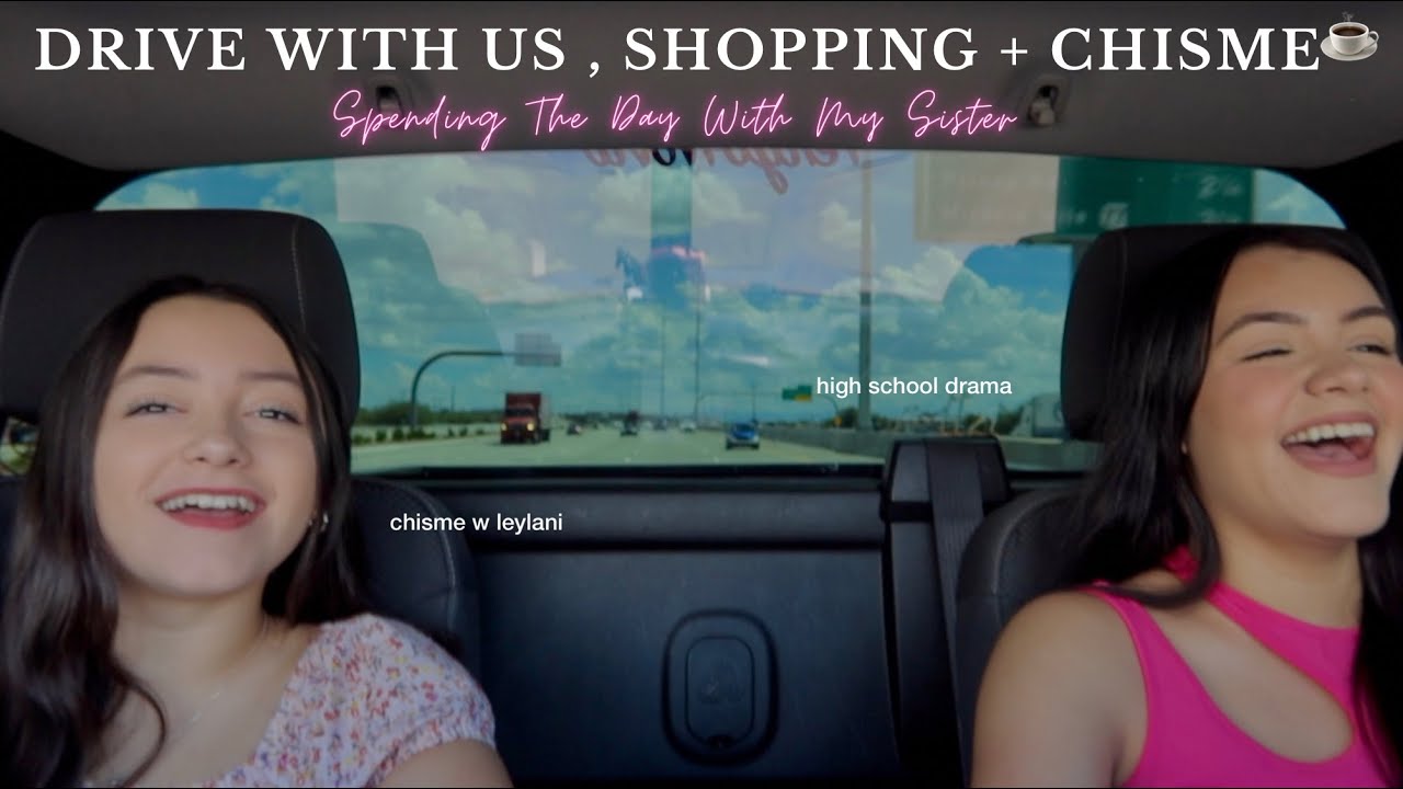 Spending The Day With My Sister | Drive With Us, Shopping, Chisme...