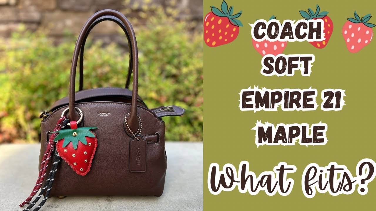 ✨NEW✨COACH SOFT EMPIRE 21 MAPLE🍁WHAT FITS?🍓MORE COACH REVEALS 🥰 #coachempire #coach
