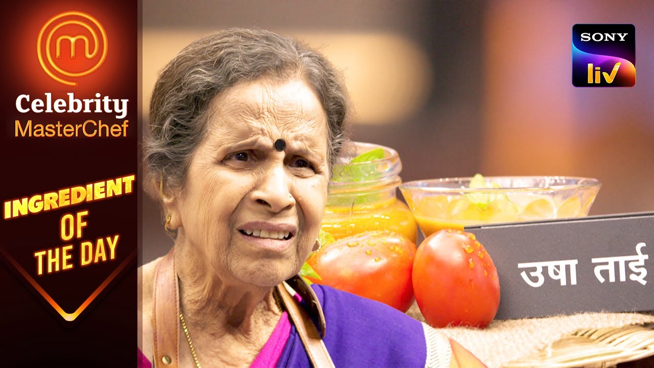 अपने Ingredient का नाम सुनकर Usha Tai हुई Confuse! | Celebrity Masterchef | Ingredient Of The Day