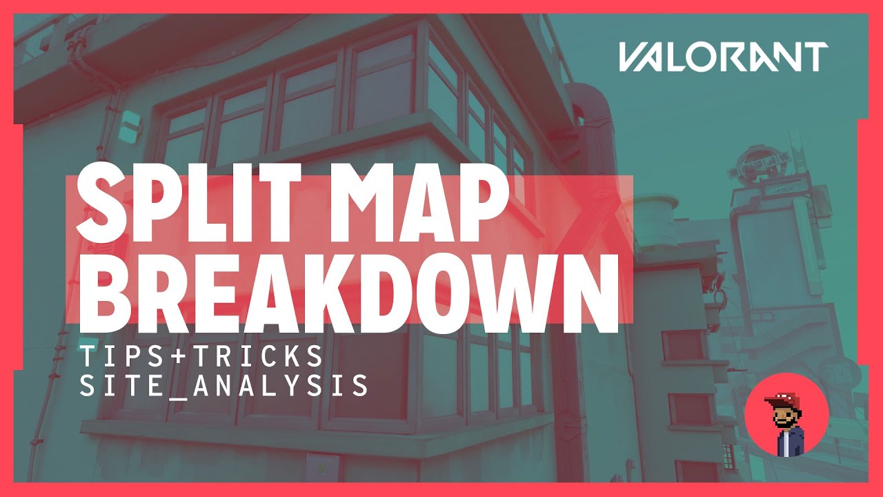 VALORANT Split Map Guide | Breakdown and Analysis