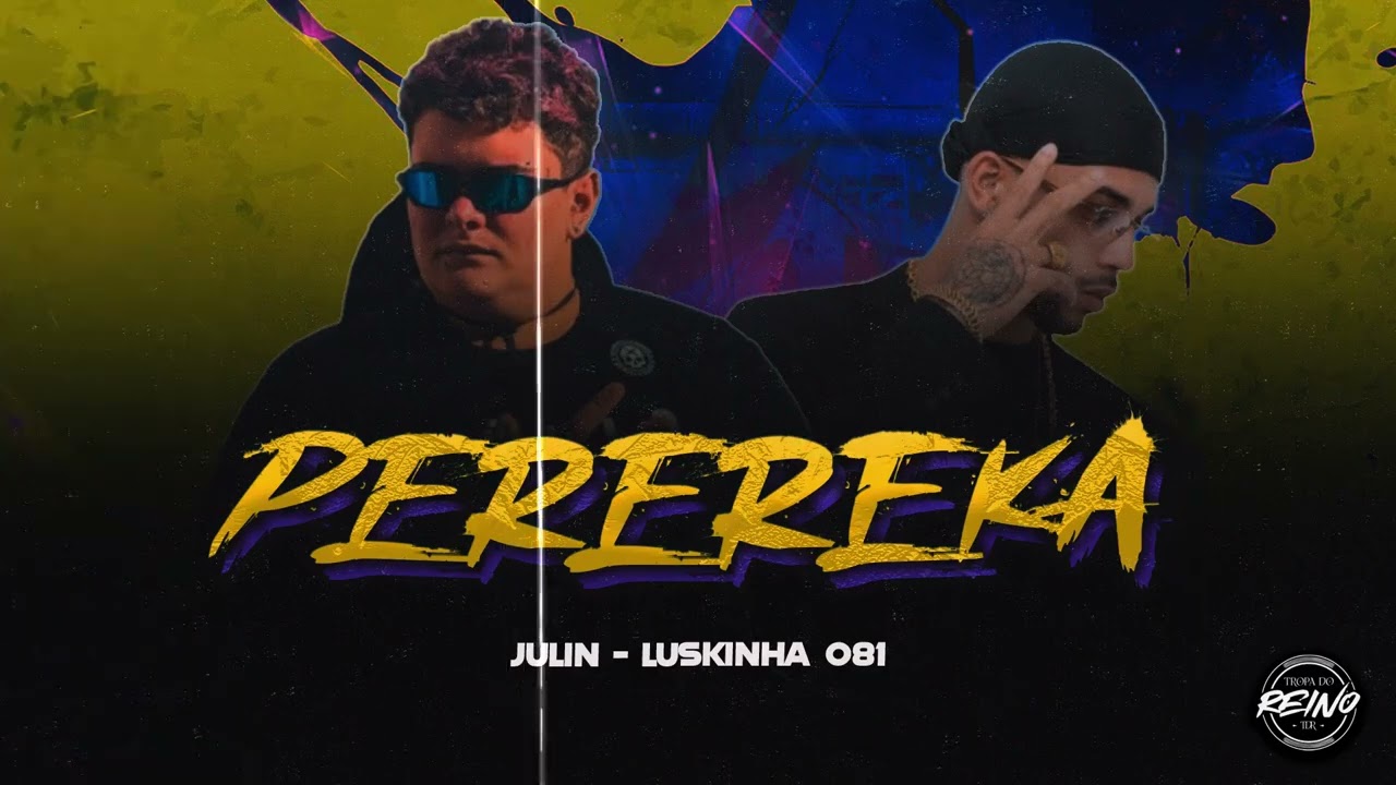JULIN - PEREREKA (PROD. LUSKINHA081)