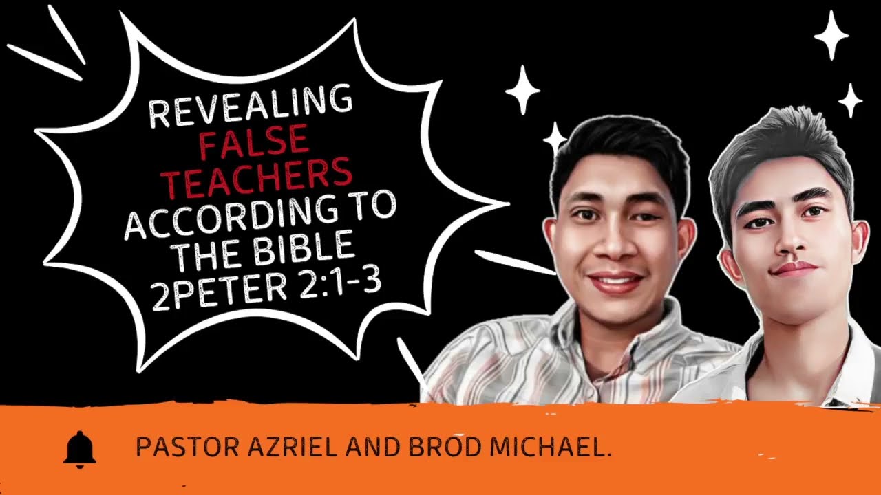 Revealing false teachers according to the Bible  2 Peter 2:1-3 by Pastor Azriel and Michael(Baptist)