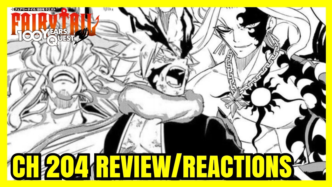 Fairy Tail 100 Years Quest Ch 204| IS THIS THE END OF HER?, THE HEAD OF THE DRAGONS