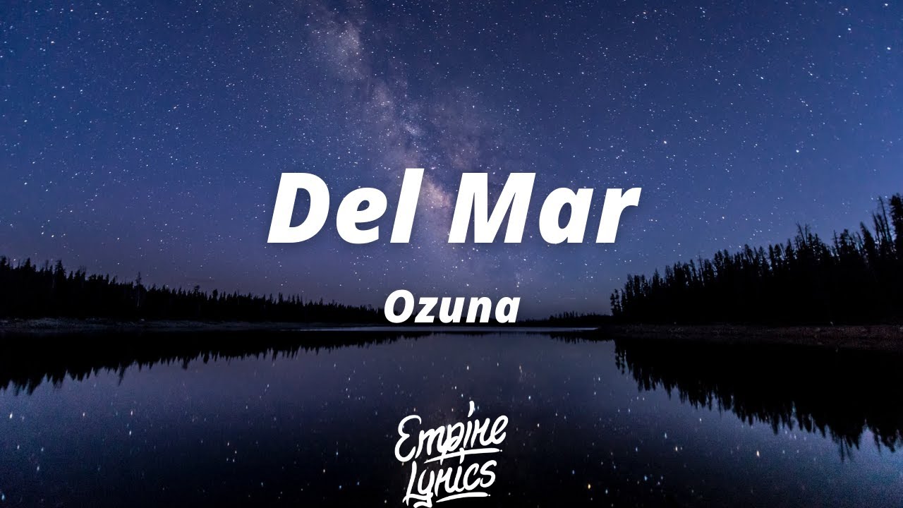 Ozuna - Del Mar [Letra]