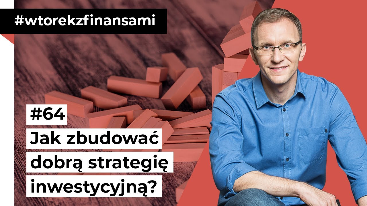 Jak zbudować dobrą strategię inwestycyjną? [FFP 01]