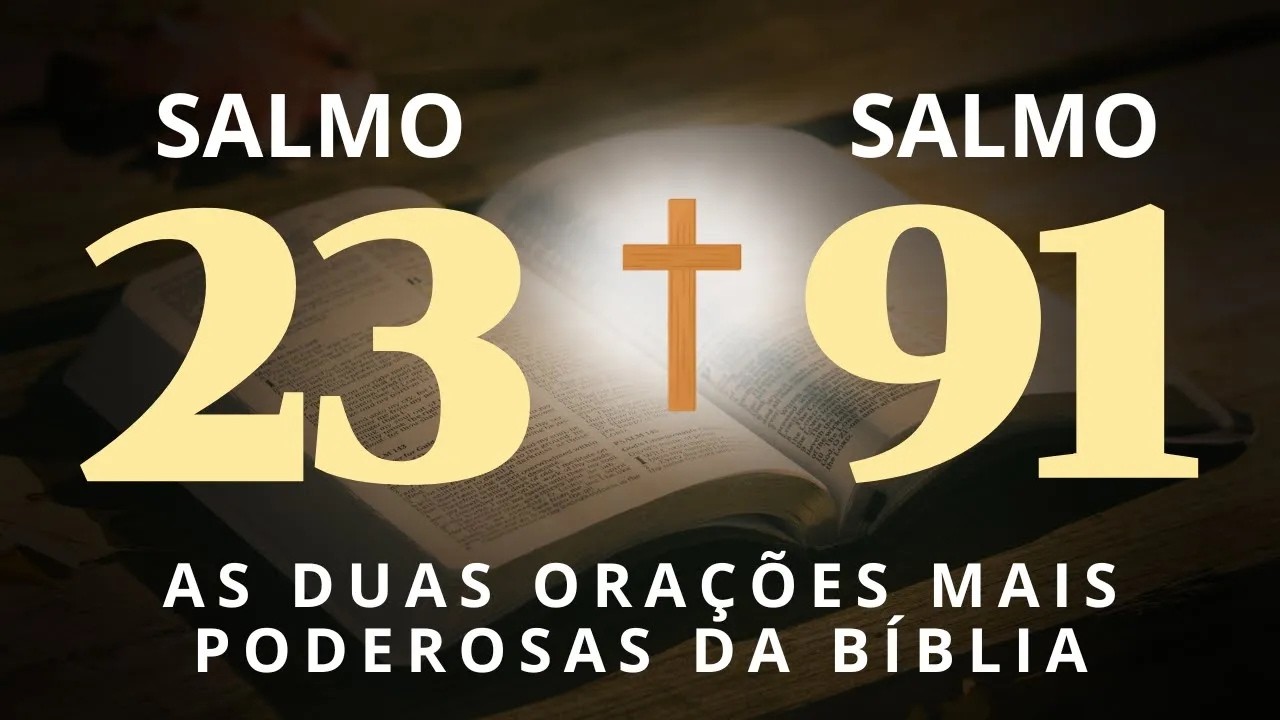 SALMO 91 E SALMO 23 AS DUAS ORAÇÕES MAIS PODEROSAS DA BÍBLIA 🙌 ESCUTE POR 7 DIAS