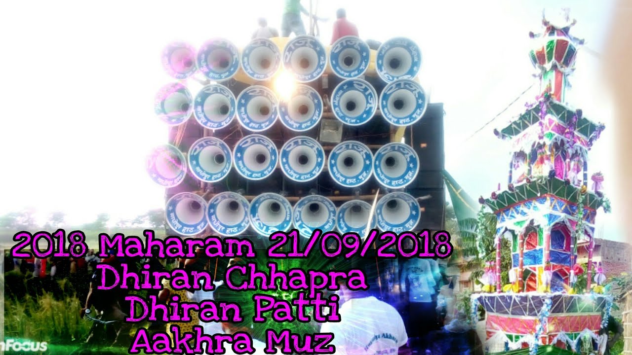 2018 Muharram 3 D J Tolly Khatarnak Dj Bess Dhiran Chhapra Muzaffarpur Bihar Khatarnak S S DJ Sounds