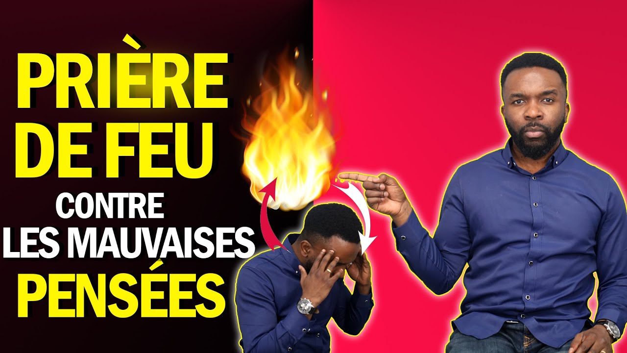 Le feu de l'esprit dans tes pensées - Prière puissante