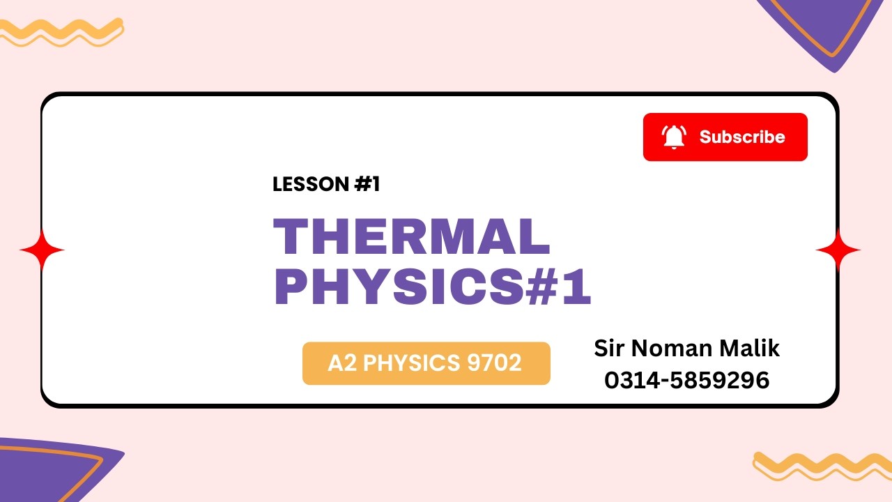 Heat capacity/Latent heat/Thermal Physics/A2/9702