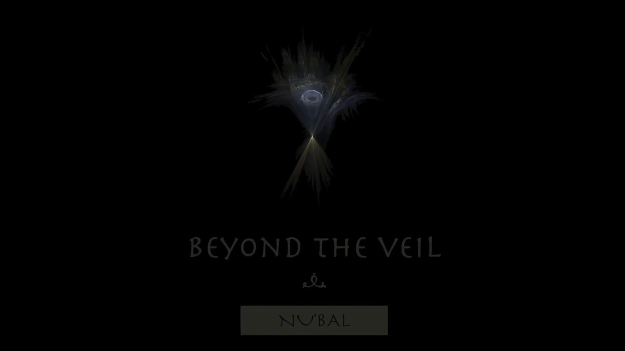 Beyond the veil - Nu'bal