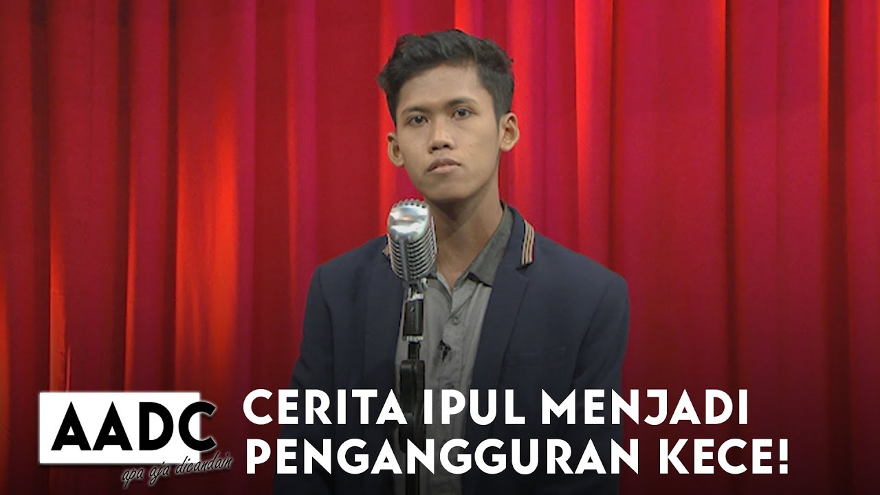 Ipul Pernah Menjadi Pengangguran Kece | APA AJA DIBECANDAIN