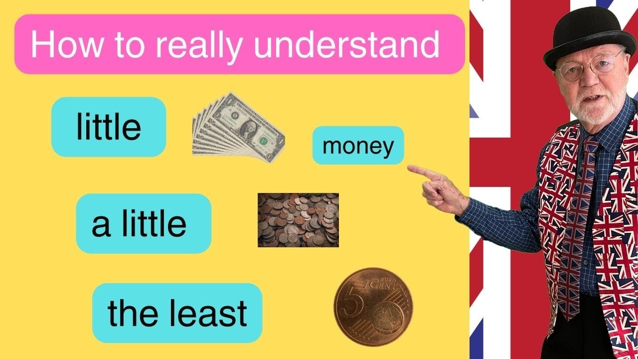 How to use little, a little, and least.