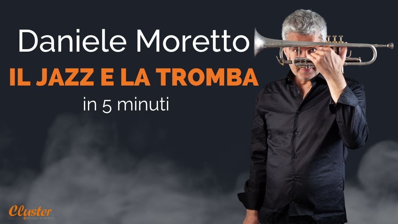 Daniele Moretto ci dice tutto sulla tromba e il jazz