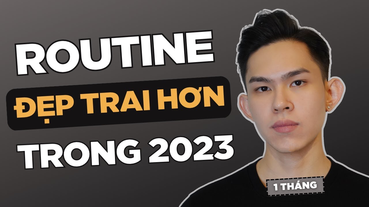 HÃY LÀM 5 THỨ NÀY ĐỂ MẶT BẠN ĐẸP TRAI HƠN VÀO 2023 | Men's Bay