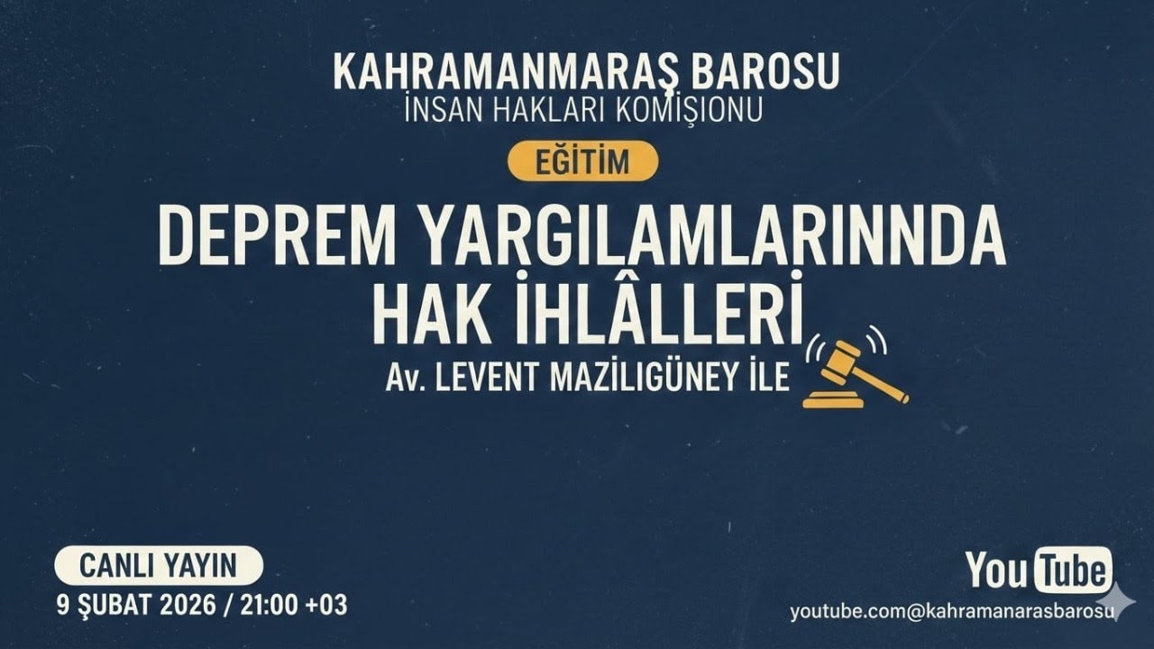 Deprem Yargılamalarındaki Hak İhlâlleri - Av. Levent Mazılıgüney
