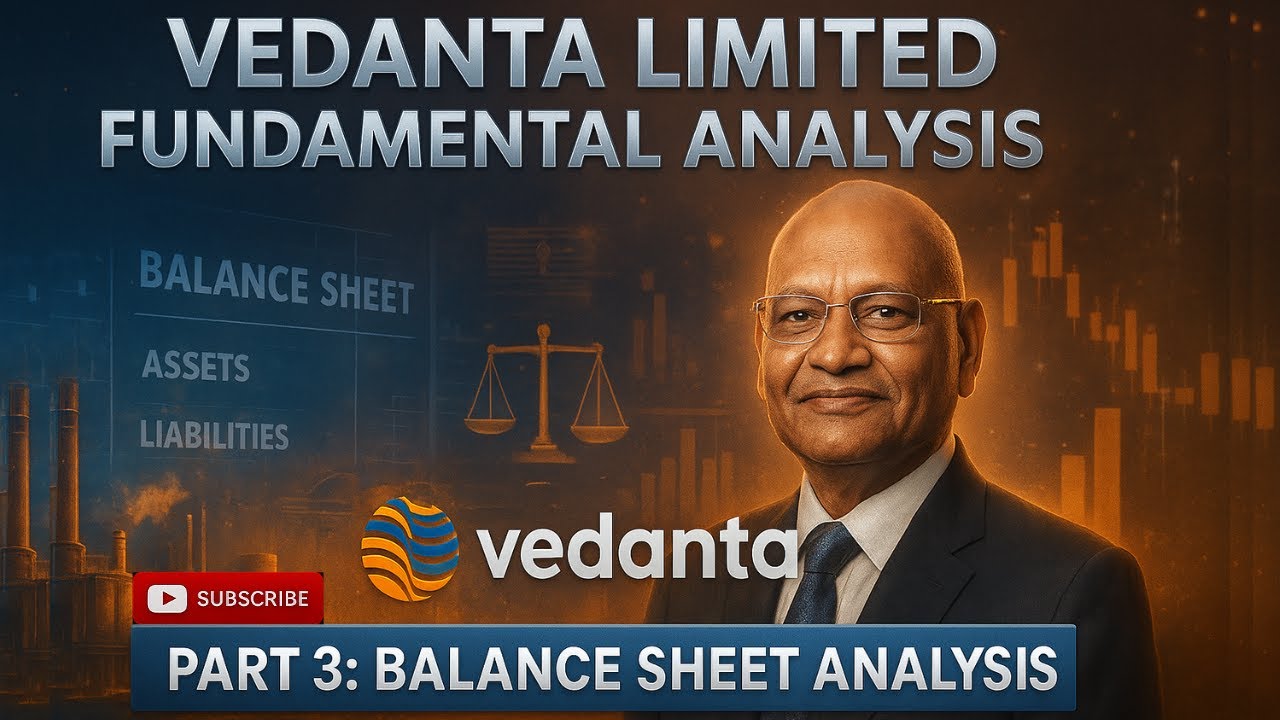 Vedanta Fundamental Analysis Part 3 | Balance Sheet Analysis | #vedantastockanalysis  #vedantashare