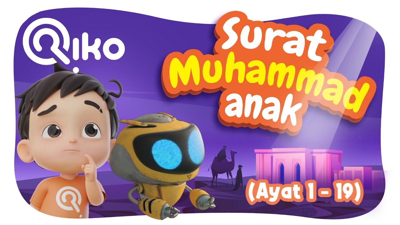 Murottal Anak Surat Muhammad Ayat 1-19 - Riko The Series (Qur'an Recitation for Kids)