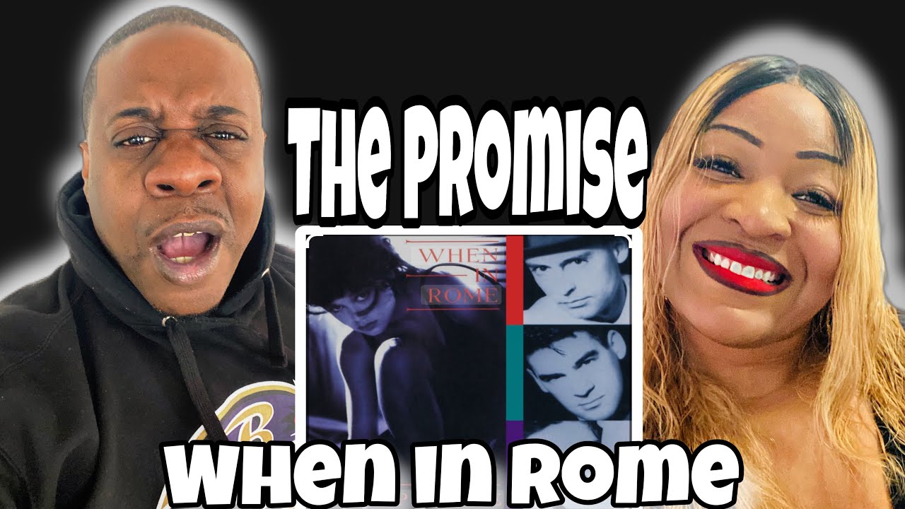 Feel Good Music!! When In Rome - The Promise (Reaction)