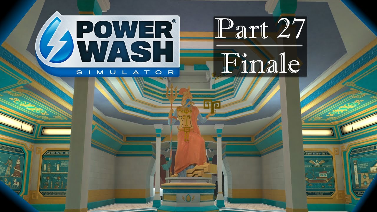 Powerwash Simulator Career Mode / Part 27 (Finale)