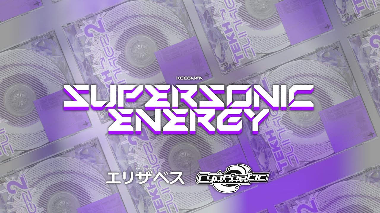 Koegawa - SUPERSONIC ENERGY【F/C TEKH&rArr;JUNKIEZ II】