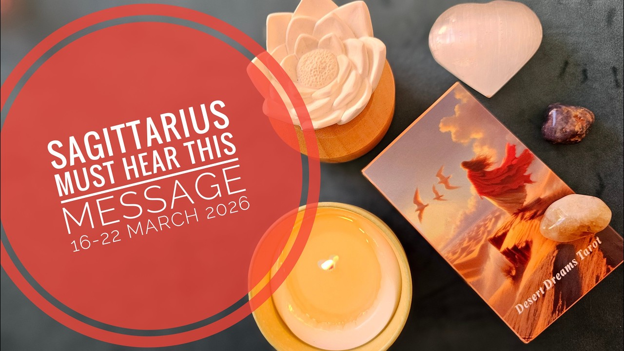 Sagittarius 16-22 March 2026