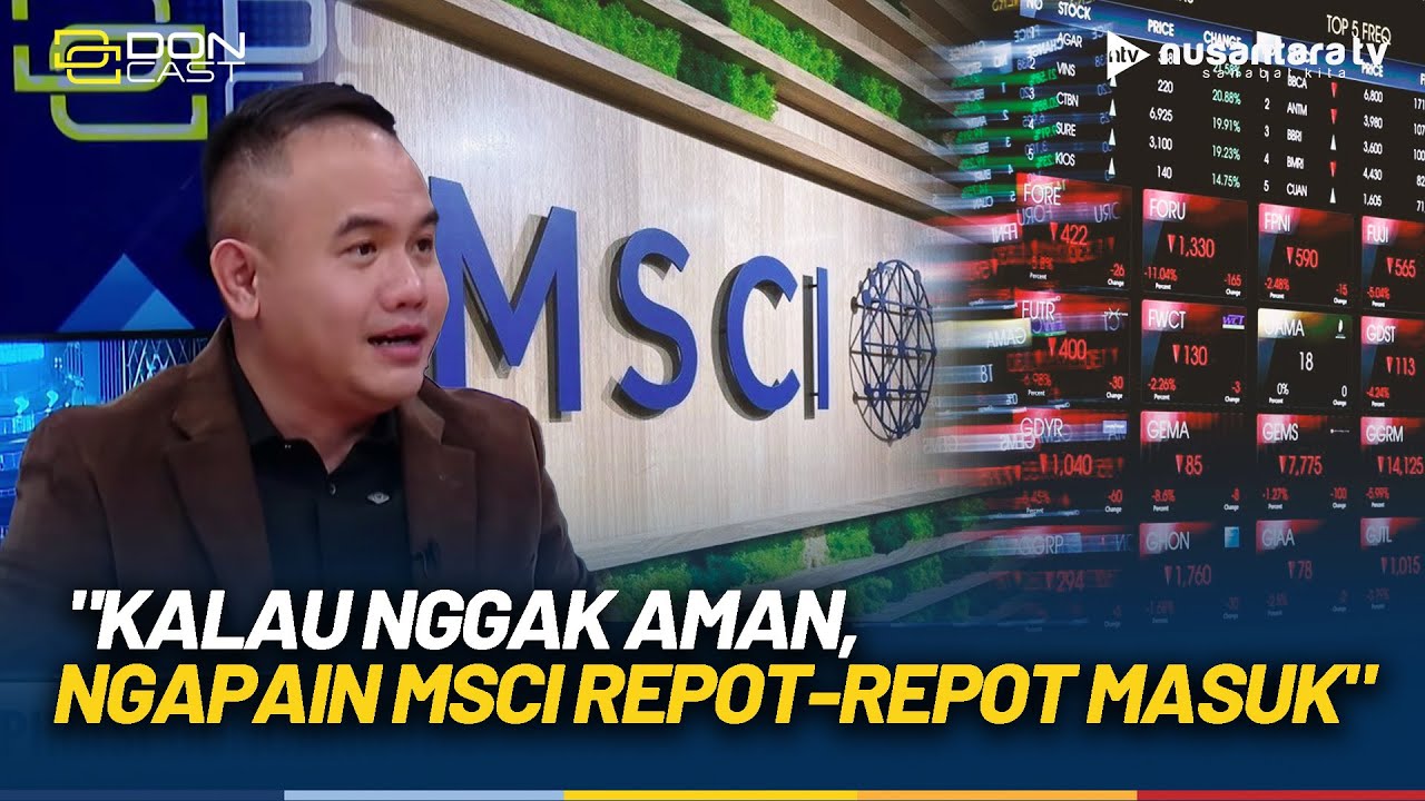 Pasar Modal RI Sebenarnya Kuat? Master Gema: Kalau Nggak Aman, Ngapain MSCI Repot-repot Masuk