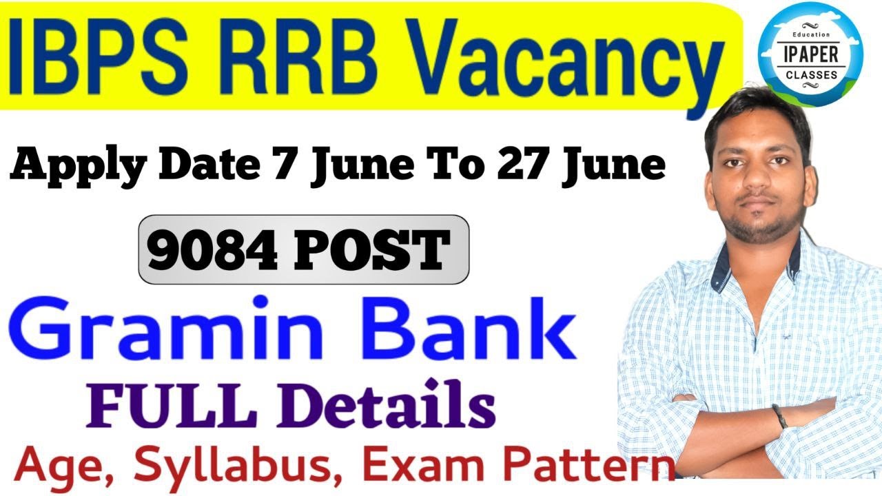 IBPS RRB Notification 2024 Out 😍9084 Post😍| Gramin Bank Vacancy 2024 Age Limit,eligibility
