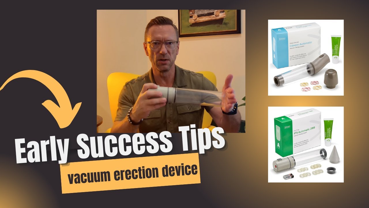 Vacuum Erection Device Early Tips for Success 2025
