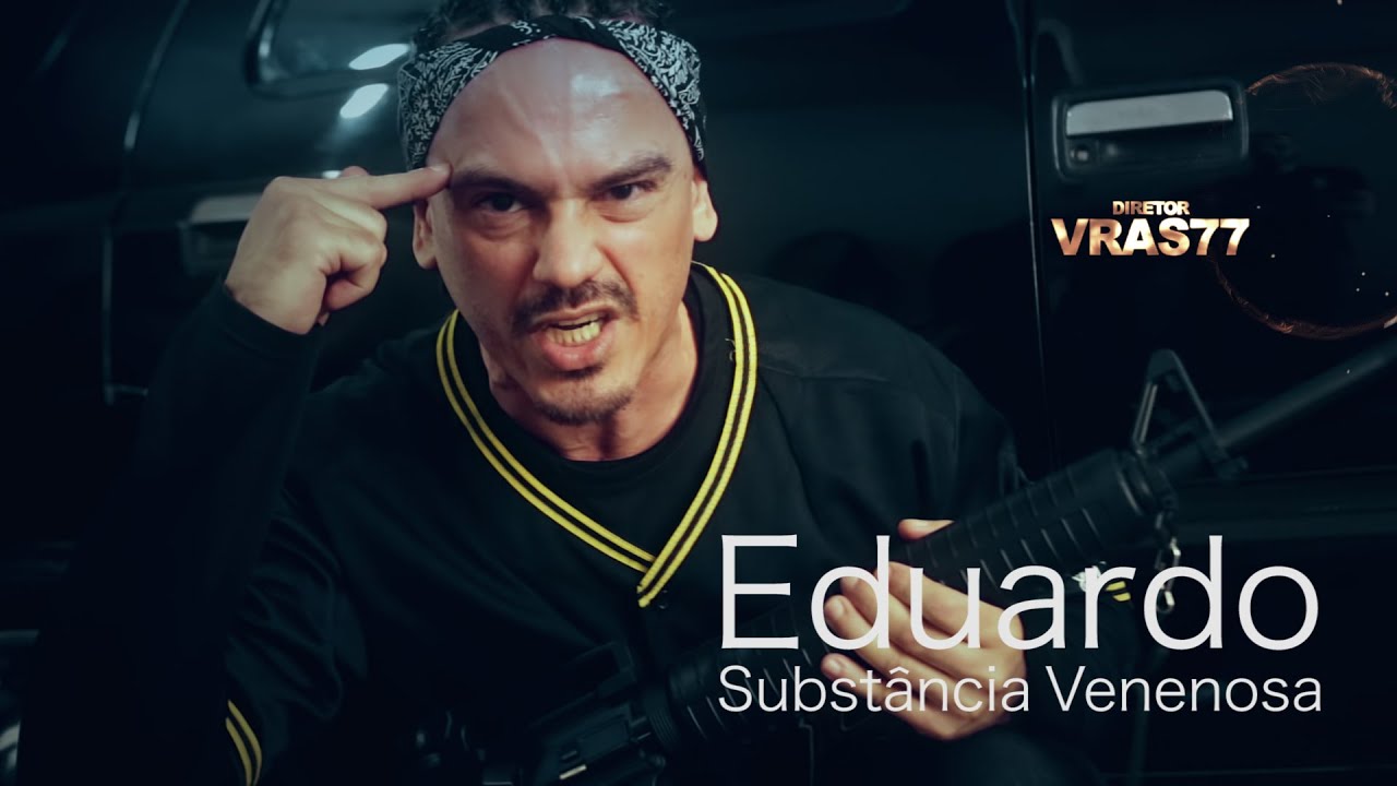 Eduardo - Subst&acirc;ncia Venenosa (Clipe Oficial)