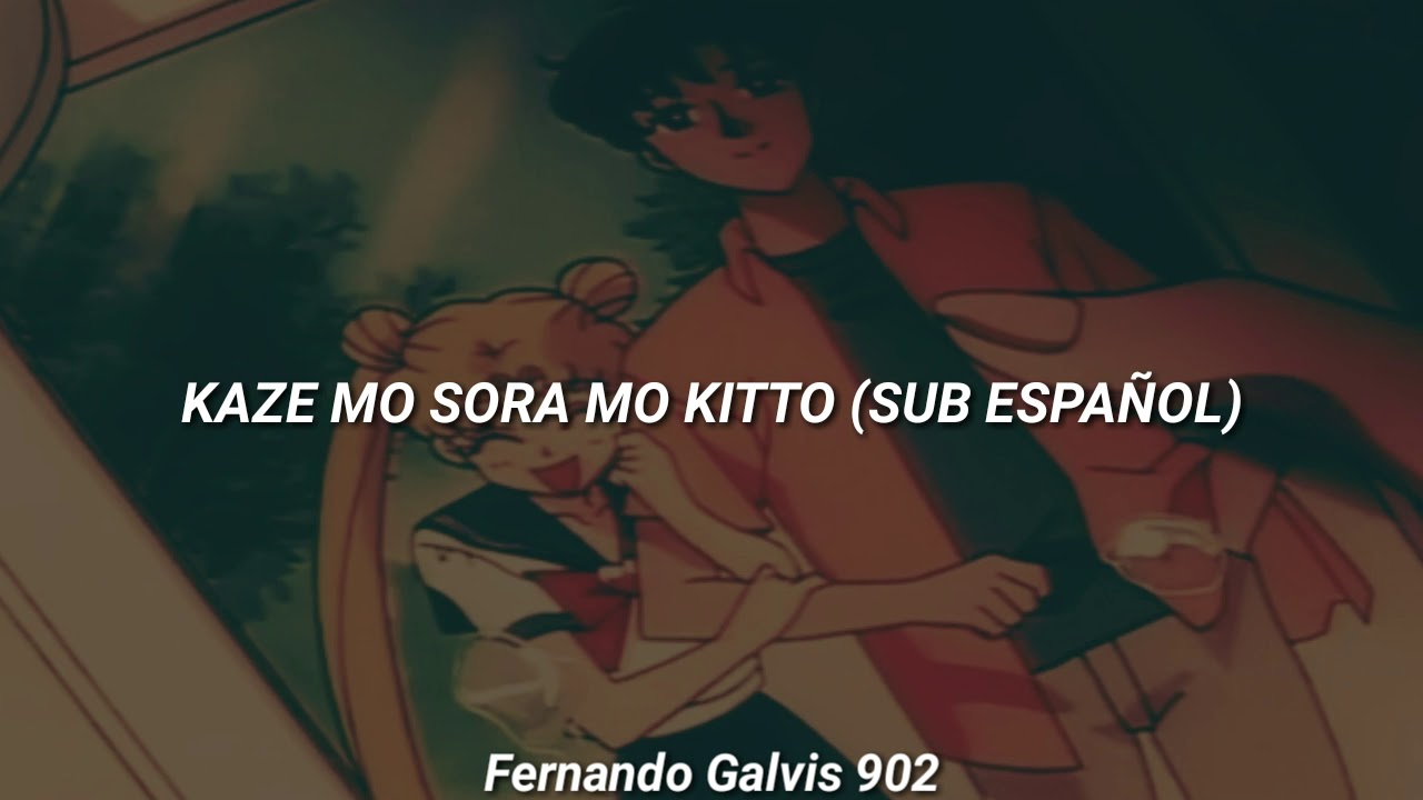 Sailor Moon 🌙- Kaze Mo Sora Mo Kitto (Sub Español)