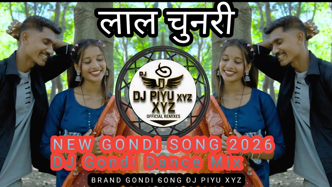 Lal Chunari (लाल चुनरी) New Gondi Remix 2026 | DJ Dance Mix | Adivasi Gondi Song | Full Bass