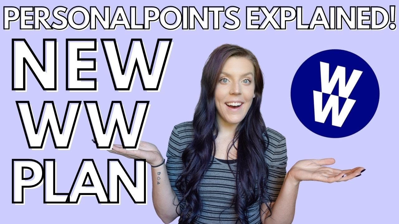 NEW WW (WEIGHTWATCHERS) PLAN 2022!! | Personal Points & The New Plan EXPLAINED!!