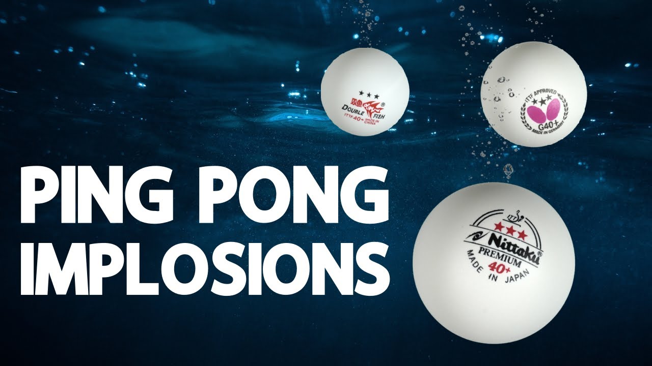 The World's Best Table Tennis Ball - IMPLOSION Test