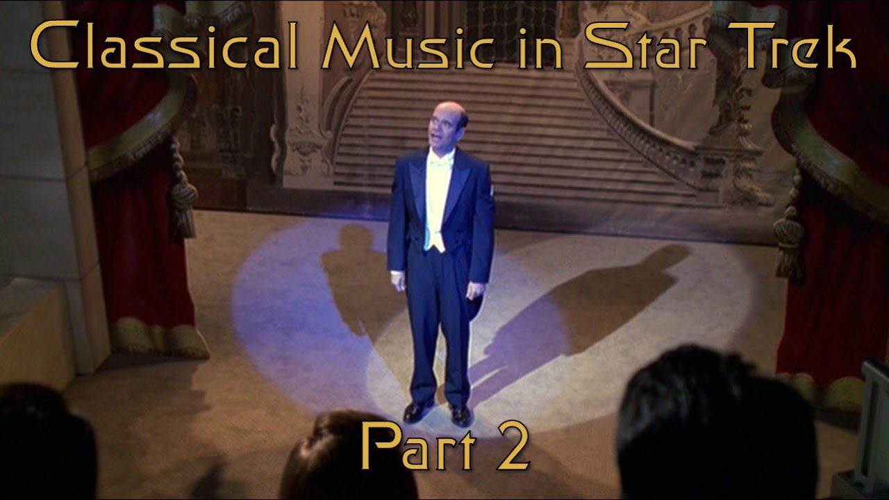 Classical Music in Star Trek, Part 2
