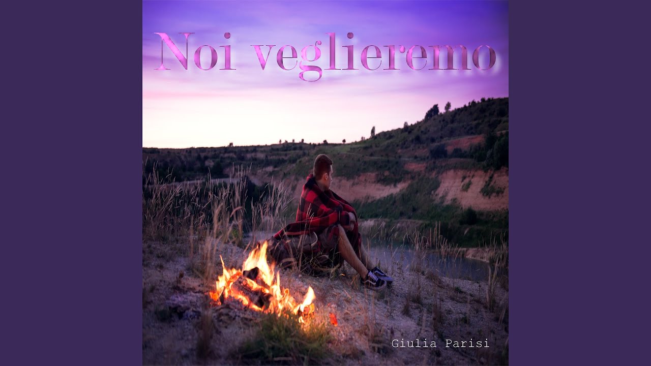 Noi veglieremo