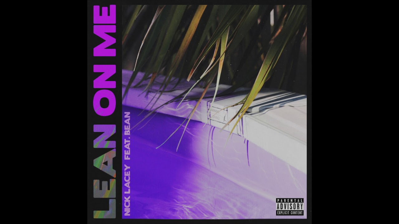Nick Lacey - Lean on Me (feat. Bean)