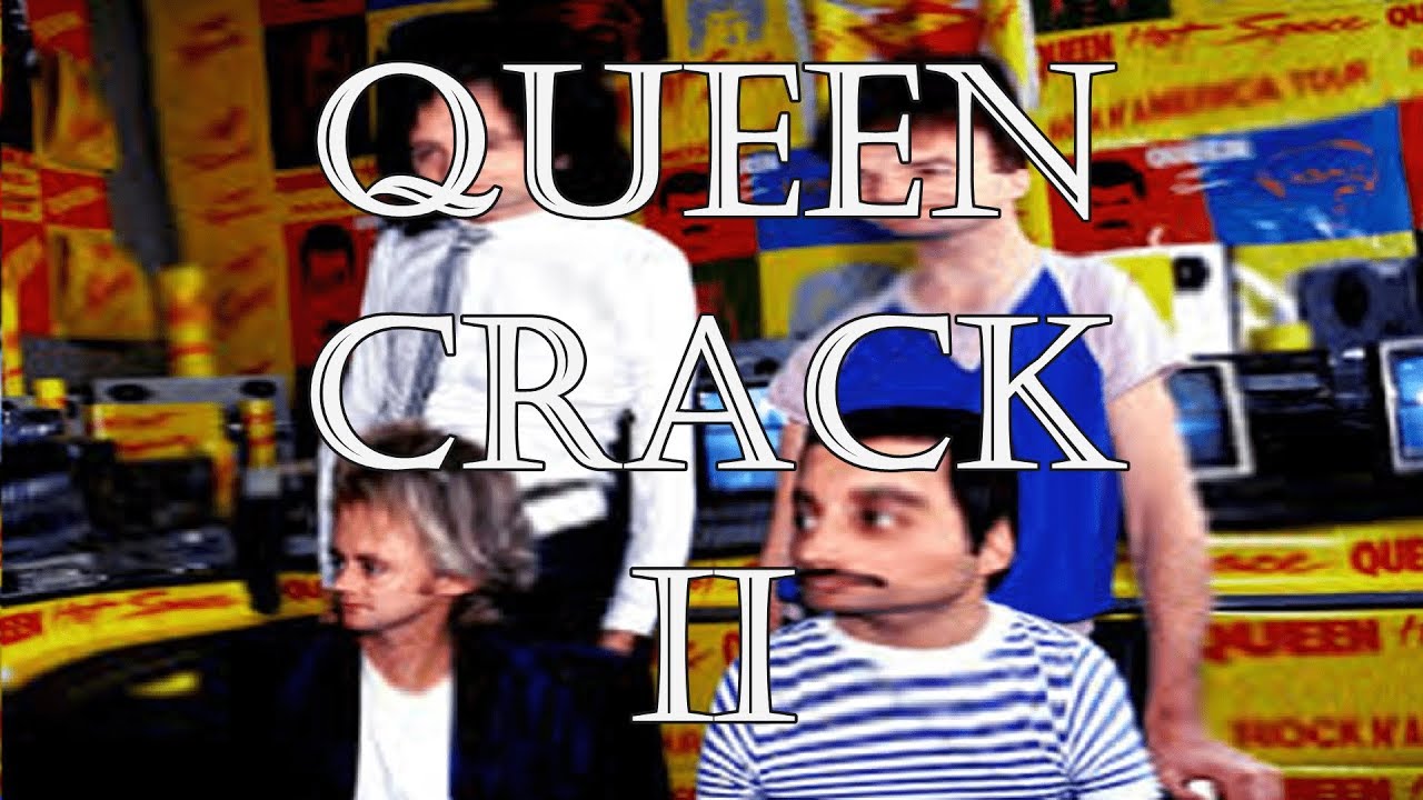 Queen Crack #2