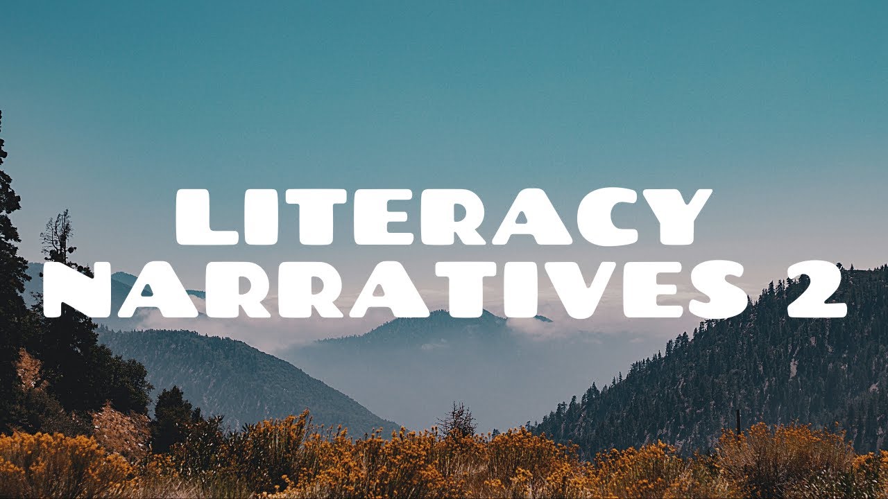 Literacy Narratives 2
