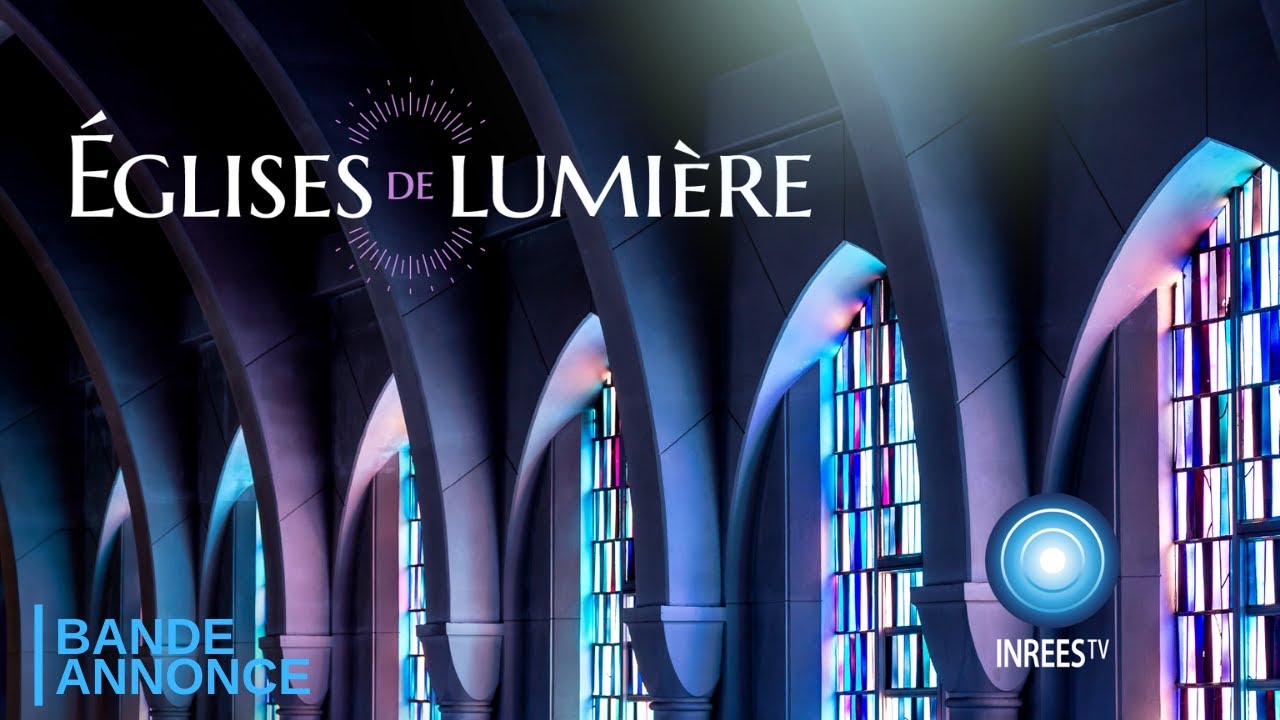 &Eacute;glises de lumi&egrave;re - Documentaire (Bande-annonce)