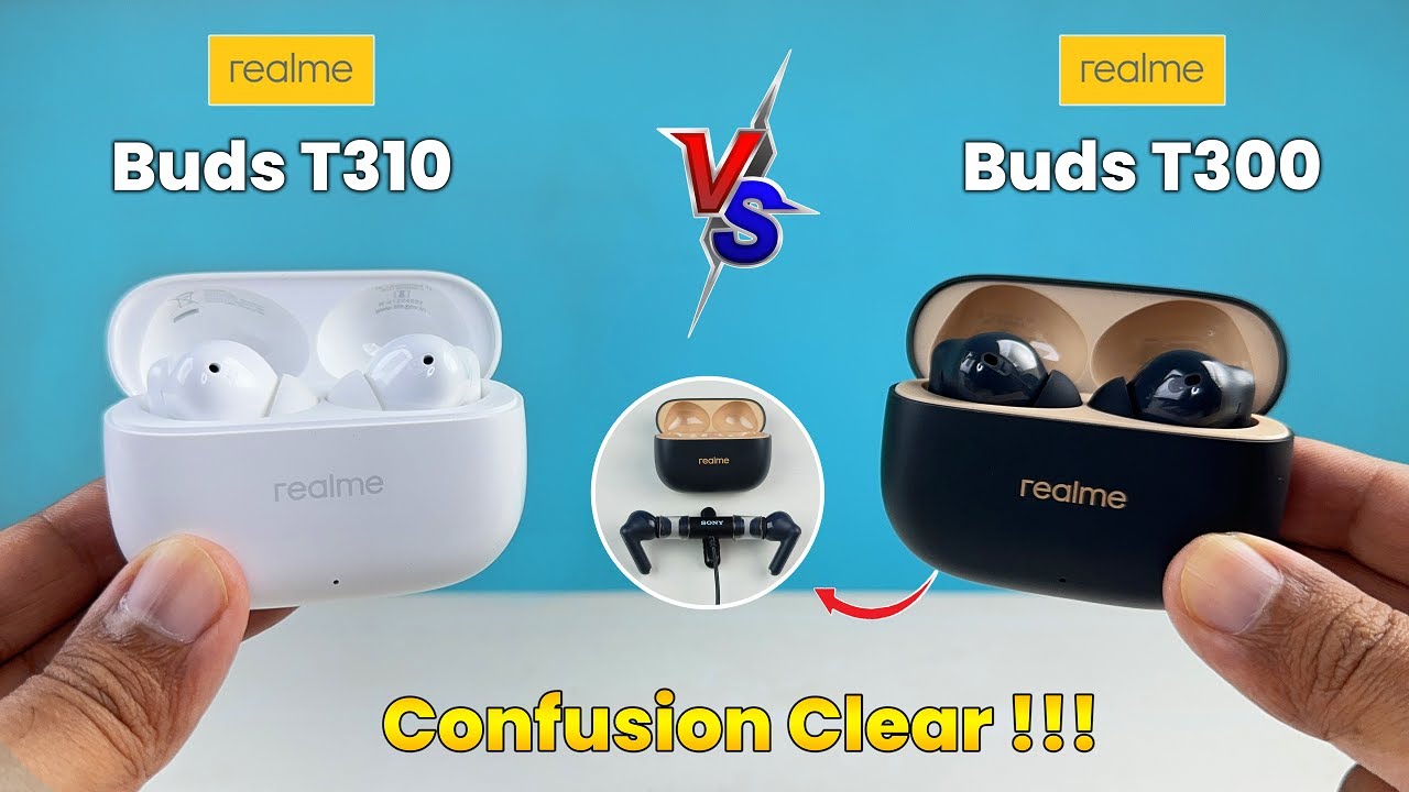 Realme Buds T310 VS Realme Buds T300 ⚡ Ultimate Comparison ⚡ Realme T300 Vs Realme T310