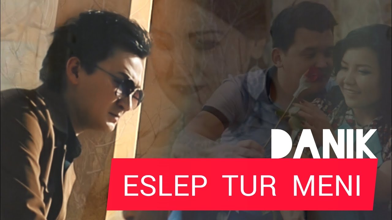 DaNik - Eslep tur meni | Даник - Еслеп тур мені