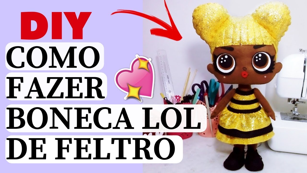 LOL Surprise Queen Bee Glitter - Passo a Passo Lol de Feltro - DIY Lol