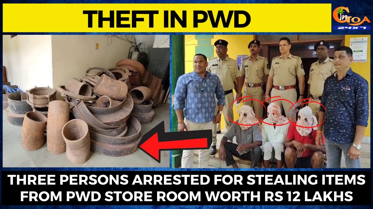 #Theft in PWD- Three persons arrested for stealing items from PWD store room worth Rs 12 lakhs
