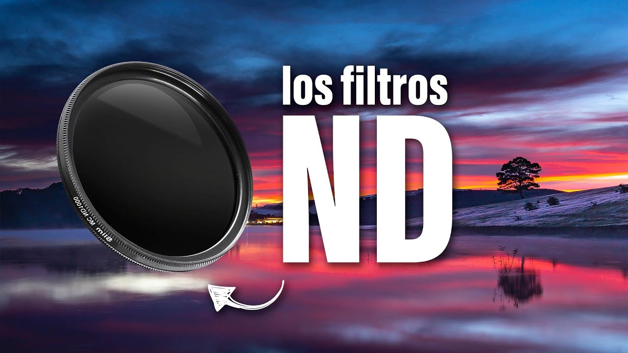 FILTROS ND - Como Utilizarlos y cuales comprar | Curso de Fotografía