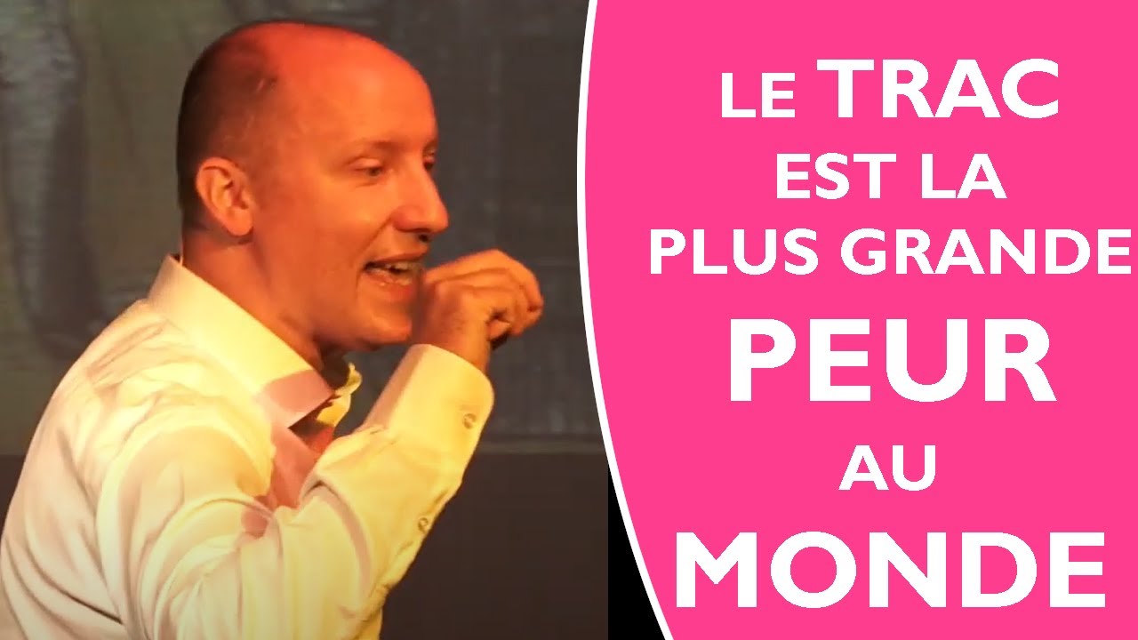 Le trac est la plus grande peur au monde !