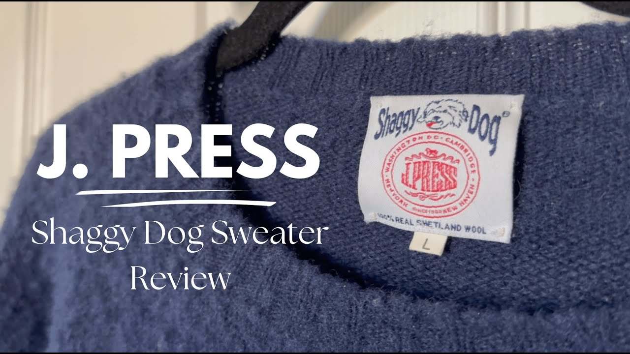 J. Press Shaggy Dog Sweater Review